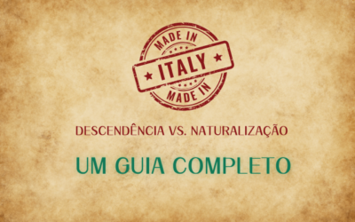 Desvendando a Cidadania Italiana – Descendência vs. Naturalização – Um Guia Completo